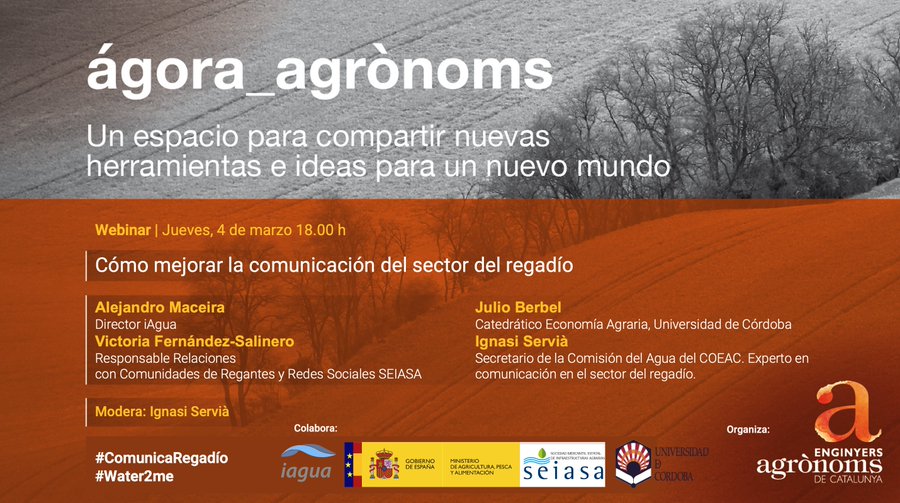 nuevo webinar #àgora_agrònoms. Cómo mejorar la comunicación del sector del regadío