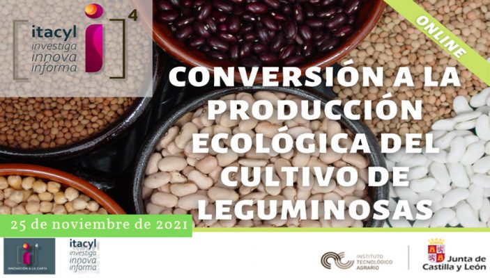 Conversión a la Producción Ecológica del cultivo de leguminosas. Jornada online ITACyL