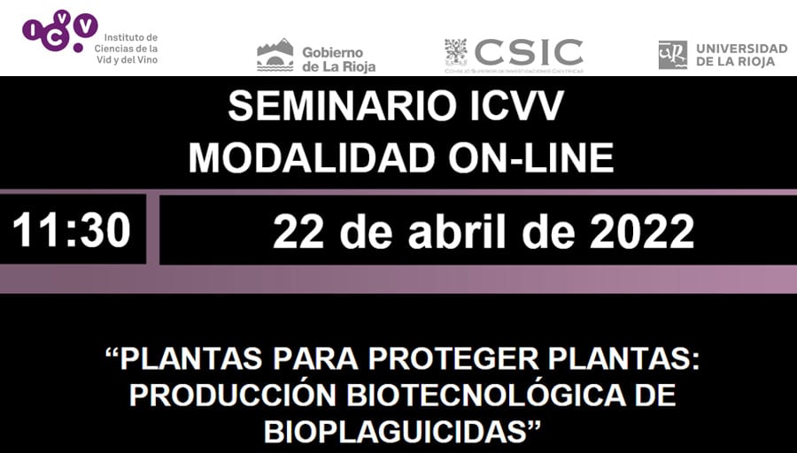 Seminario ICVV: Plantas para proteger plantas. Producción biotecnológica de bioplaguicidas