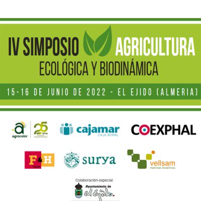 IV SIMPOSIO SOBRE AGRICULTURA ECOLÓGICA Y BIODINÁMICA en el Auditorio de El Ejido (Almería).