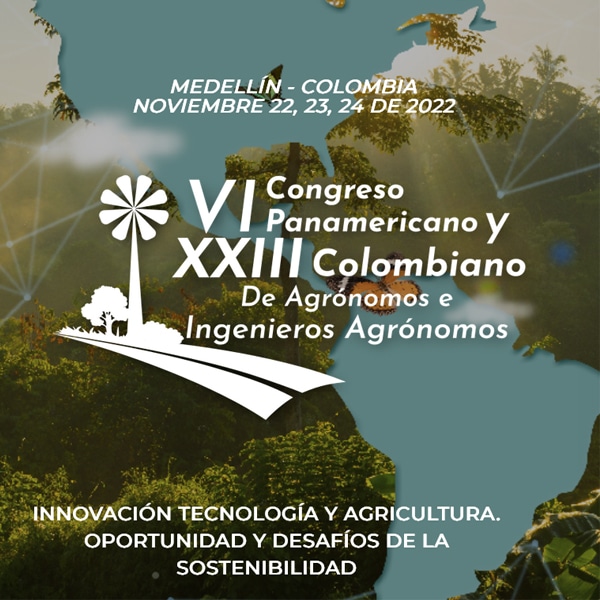 VI Congreso Panamericano y XXIII Colombiano de Agrónomos e Ingenieros Agrónomos